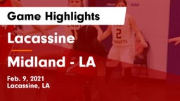 Lacassine  vs Midland  - LA Game Highlights - Feb. 9, 2021