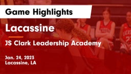 Lacassine  vs JS Clark Leadership Academy  Game Highlights - Jan. 24, 2023