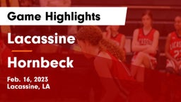 Lacassine  vs Hornbeck  Game Highlights - Feb. 16, 2023