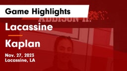 Lacassine  vs Kaplan  Game Highlights - Nov. 27, 2023