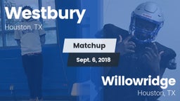 Matchup: Westbury  vs. Willowridge  2018