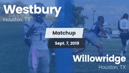 Matchup: Westbury  vs. Willowridge  2019
