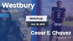 Matchup: Westbury  vs. Cesar E. Chavez  2019