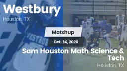 Matchup: Westbury  vs. Sam Houston Math Science & Tech  2020