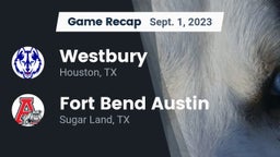 Recap: Westbury  vs. Fort Bend Austin  2023