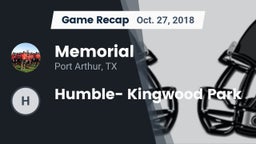 Recap: Memorial  vs. Humble- Kingwood Park 2018