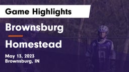 Brownsburg  vs Homestead  Game Highlights - May 13, 2023
