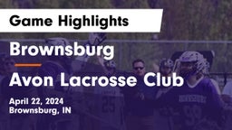 Brownsburg  vs Avon Lacrosse Club Game Highlights - April 22, 2024