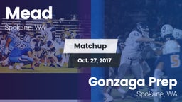 Matchup: Mead  vs. Gonzaga Prep  2017