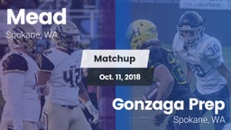 Matchup: Mead  vs. Gonzaga Prep  2018