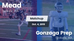 Matchup: Mead  vs. Gonzaga Prep  2019
