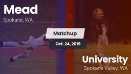Matchup: Mead  vs. University  2019