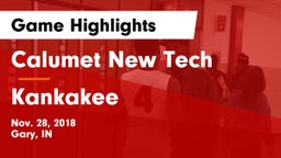 Calumet New Tech  vs Kankakee  Game Highlights - Nov. 28, 2018
