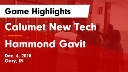 Calumet New Tech  vs Hammond Gavit Game Highlights - Dec. 4, 2018