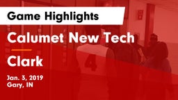 Calumet New Tech  vs Clark  Game Highlights - Jan. 3, 2019