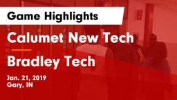 Calumet New Tech  vs Bradley Tech  Game Highlights - Jan. 21, 2019