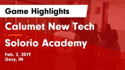 Calumet New Tech  vs Solorio Academy Game Highlights - Feb. 2, 2019