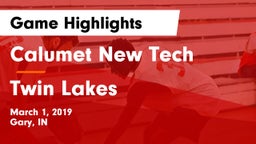 Calumet New Tech  vs Twin Lakes Game Highlights - March 1, 2019