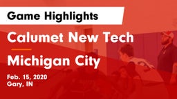 Calumet New Tech  vs Michigan City  Game Highlights - Feb. 15, 2020