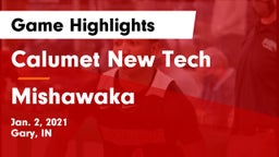 Calumet New Tech  vs Mishawaka  Game Highlights - Jan. 2, 2021