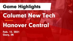 Calumet New Tech  vs Hanover Central  Game Highlights - Feb. 12, 2021
