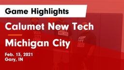 Calumet New Tech  vs Michigan City  Game Highlights - Feb. 13, 2021