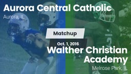 Matchup: Aurora Central Catho vs. Walther Christian Academy 2016