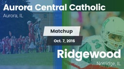 Matchup: Aurora Central Catho vs. Ridgewood  2016