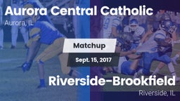 Matchup: Aurora Central Catho vs. Riverside-Brookfield  2017
