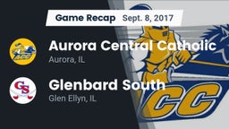 Recap: Aurora Central Catholic vs. Glenbard South  2017