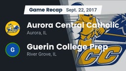 Recap: Aurora Central Catholic vs. Guerin College Prep  2017