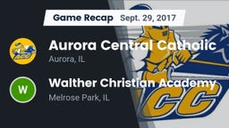 Recap: Aurora Central Catholic vs. Walther Christian Academy 2017