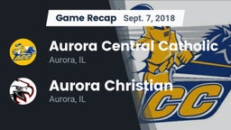 Recap: Aurora Central Catholic vs. Aurora Christian  2018