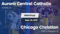 Matchup: Aurora Central Catho vs. Chicago Christian  2019