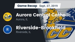 Recap: Aurora Central Catholic vs. Riverside-Brookfield  2019