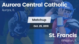 Matchup: Aurora Central Catho vs. St. Francis  2019