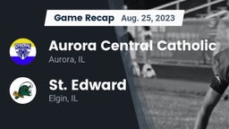 Recap: Aurora Central Catholic vs. St. Edward  2023