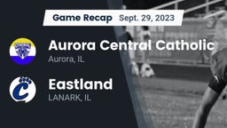 Recap: Aurora Central Catholic vs. Eastland  2023