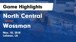North Central  vs Wossman  Game Highlights - Nov. 10, 2018