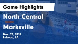 North Central  vs Marksville  Game Highlights - Nov. 23, 2018