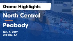 North Central  vs Peabody  Game Highlights - Jan. 4, 2019
