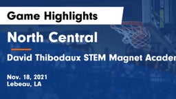 North Central  vs David Thibodaux STEM  Magnet Academy Game Highlights - Nov. 18, 2021