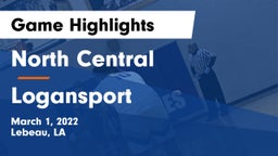 North Central  vs Logansport  Game Highlights - March 1, 2022