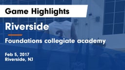 Riverside  vs Foundations collegiate academy Game Highlights - Feb 5, 2017
