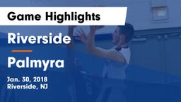 Riverside  vs Palmyra  Game Highlights - Jan. 30, 2018