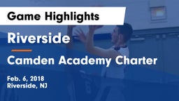 Riverside  vs Camden Academy Charter Game Highlights - Feb. 6, 2018