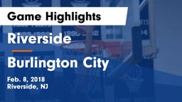 Riverside  vs Burlington City  Game Highlights - Feb. 8, 2018