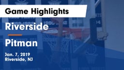 Riverside  vs Pitman  Game Highlights - Jan. 7, 2019