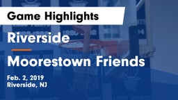 Riverside  vs Moorestown Friends  Game Highlights - Feb. 2, 2019