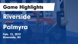 Riverside  vs Palmyra  Game Highlights - Feb. 12, 2019